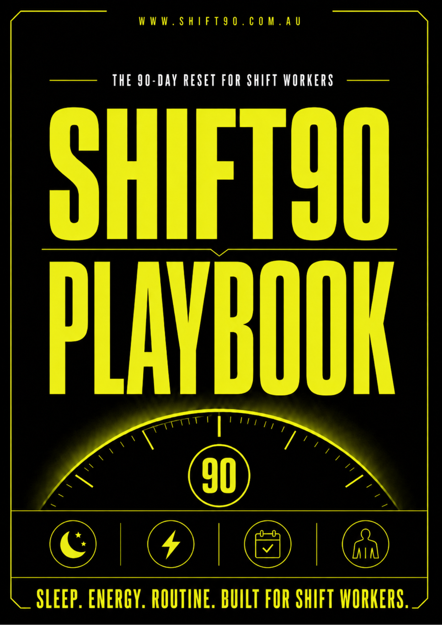 Shift90 Playbook front cover — The 90-day reset for shift workers